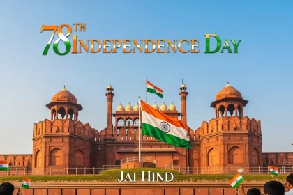 78th Independence Day 2025: Everything You Need to Know About 15 August