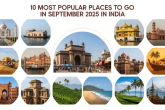 10 Most Popular Places to Go in September 2025 in India - Top Monsoon Travel Destinations