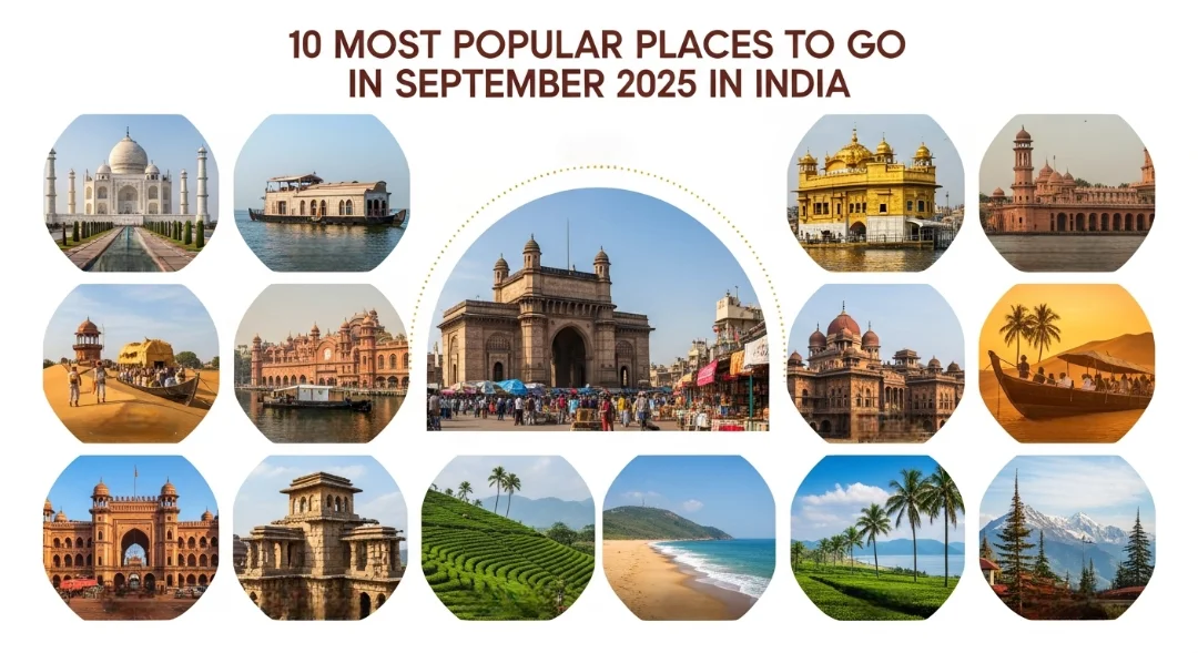 10 Most Popular Places to Go in September 2025 in India - Top Monsoon Travel Destinations