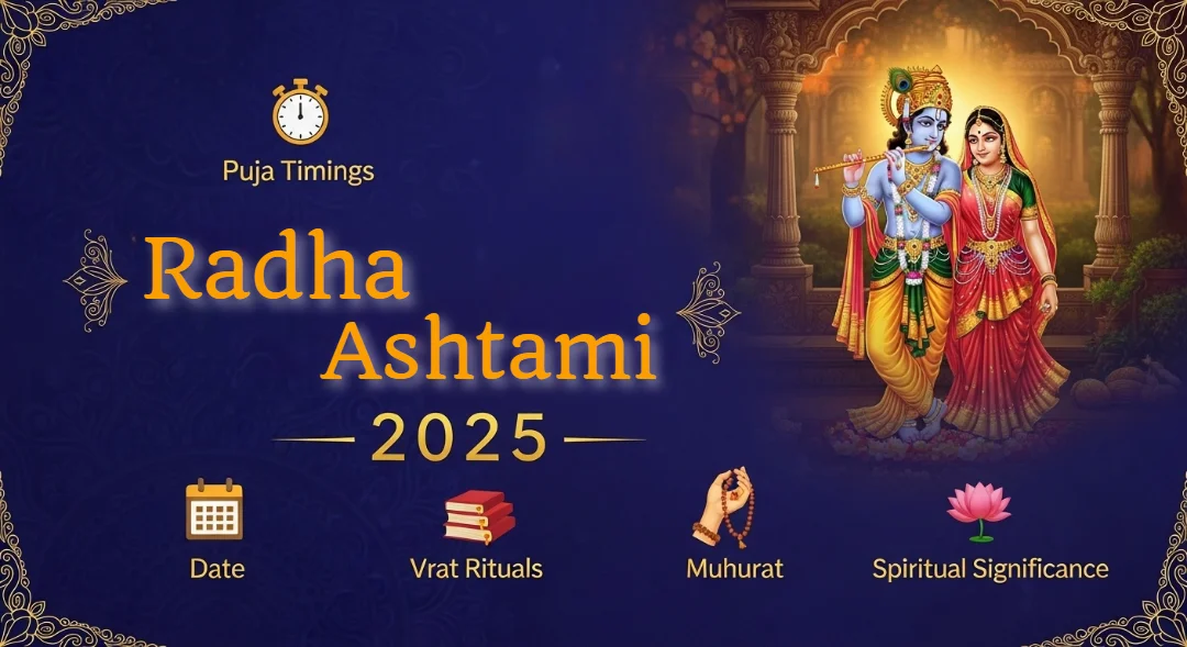 Radha Ashtami 2025 - A Complete Guide to Sacred Puja Timings, Date, Vrat Rituals, Muhurat, and Spiritual Significance