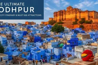 The Ultimate Jodhpur Travel Guide Blue City Itinerary & Must-See Attractions - Outdoorkeeda