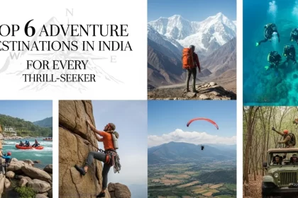 Top 6 Adventure Destinations in India for Every Thrill-Seeker
