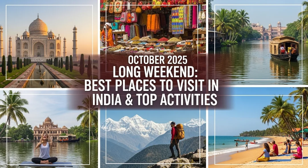 2 October 2025 Long Weekend Best Places to Visit in India & Top Activities - Outdoorkeeda